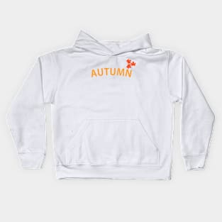 HAPPY AUTUMN: Autumn leaves symbolize Change and Transition Kids Hoodie